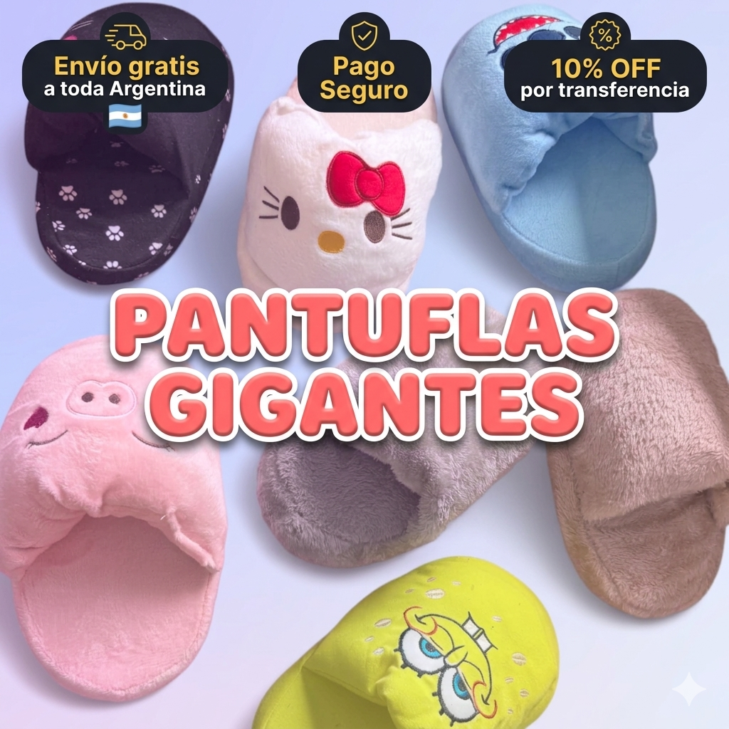 PANTUFLAS GIGANTES ✨💎